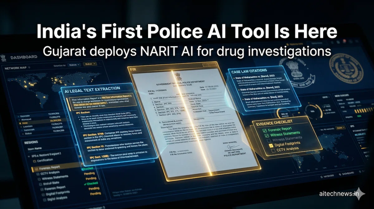 NARIT AI — Gujarat Police AI tool for NDPS drug case investigation launched in Vadodara 2026