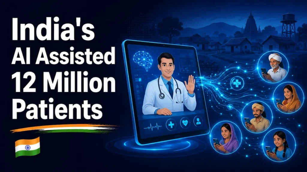 India's eSanjeevani telemedicine platform using AI Clinical Decision Support System to assist 12 million patients with AI-recommended diagnoses across 282 million consultations