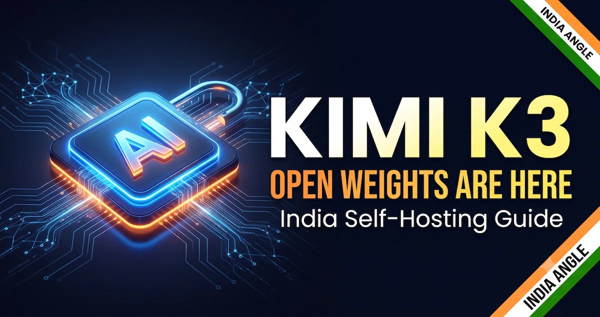 Kimi K3 open weights release — largest open-weight AI model, India self-hosting guide