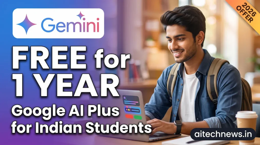 Indian college student using Google AI Plus free Gemini subscription on laptop, 2026 offer