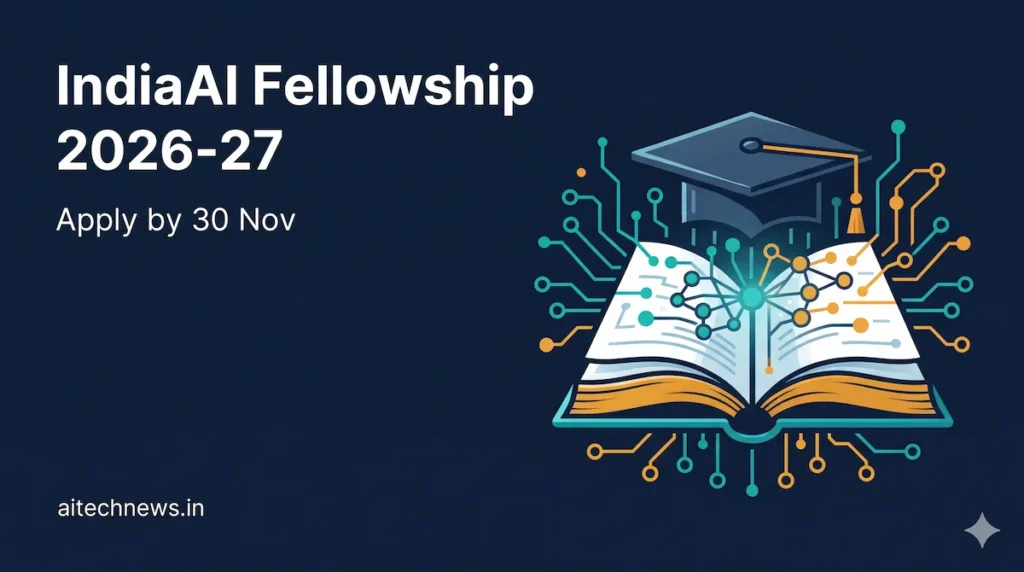 IndiaAI Fellowship 2026-27 graphic: an open book turning into circuit lines under a graduation cap, apply by 30 November